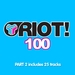 Riot 100 Part 2