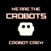 We Are The Crobots