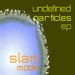 Undefined Particles EP