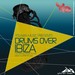 Drums Over Ibiza (mixed by Matt McLarrie) (unmixed tracks)