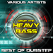 Drop The Heavy Bass: Best Of Dubstep