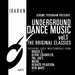 Underground Dance Music Vol 1
