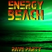 Energy Beach Rave Party