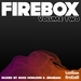 Firebox Volume 2 (mixed by Ross Homson & JimBean) (unmixed tracks)