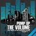 Pump Up The Volume: The Finest In Progressive House Vol 13