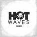Hot Waves Compilation Volume Three