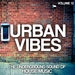 Urban Vibes: The Underground Sound Of House Music Vol 12