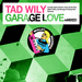 Garage Love (Remixed)