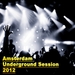 Amsterdam Underground Session 2012 ADE Edition