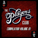 The Players Club Compilation Vol 1