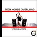 Tech House Overload