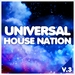 Universal House Nation Vol 3