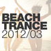Beach Trance 2012-03