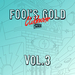 Fool's Gold Clubhouse Vol 3