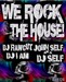 We Rock The House