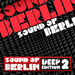 Sound Of Berlin Deep Edition Vol 2