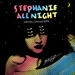Stephanie All Night