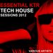 Essential K T R Tech House Sessions 2012