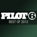 Pilot 6 Recordings: Best Of 2012