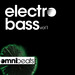 Electro Bass Vol 1 (unmixed tracks)
