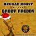 Reggae Roast Meets Daddy Freddy