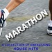Marathon: A Collection Of Energizing House Hits