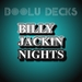 Billy Jackin Nights
