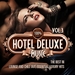 100% Hotel Deluxe Music Vol 3 (The Best In Lounge & Chill Out: Essential Luxury Hits)