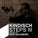 Kindisch Steps III  (mixed by Nick Galemore) (unmixed tracks)