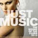 Just Music 2013 The Sound Of The Clubs (Top Rotation In Future Dance Trance House & Electro)