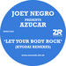 Let Your Body Rock (Kyodai remixes)