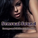 Sensual Sound (Lounge & Chillout Collection)