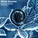 Winter Sessions: Volume Three