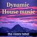 Dynamic Housemusic (Best Deeptech Meets Proghouse Music Tunes In Key-D)