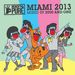 100% Pure Miami 2013 (unmixed tracks)