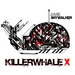 Killerwhale X (remixes)