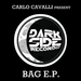Carlo Cavalli present Bag EP