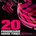 20 Progressive House Tunes 2013 Vol 1