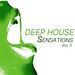 Deep House Sensations Vol 3