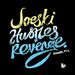 Hustles Revenge (Remixes Part 1)