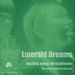 Emerald Dreams Vol 1