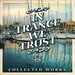 In Trance We Trust Collected Works