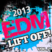2013 EDM Lift Off! Vol 2