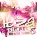 Ibiza Feelings Vol 5  Deep House Rhythms