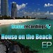 House On The Beach EP