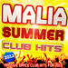 Malia Summer Club Hits 2013 (30 Massive Dance Club Hits For 2013)