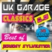 UK Garage Classics: Best Of Jeremy Sylvester Vol 2