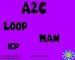 Loop Man EP
