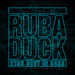 Rub A Duck 2YRS Best In Bass