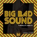 Big Bad Sound